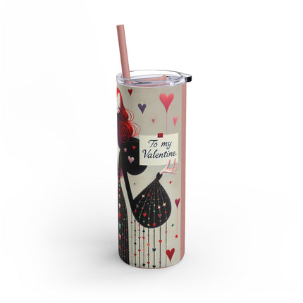 To My Valentine Skinny Matte Tumbler, 20oz