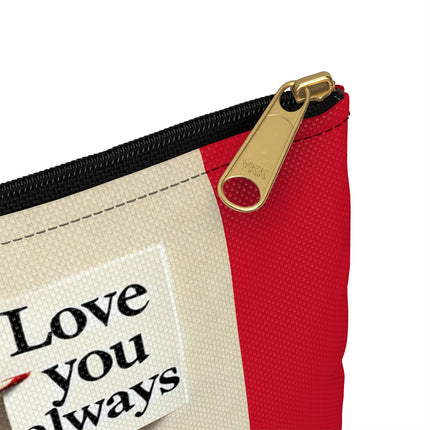 Love You Always Accessory Pouch