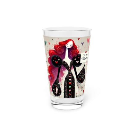 To My Valentine Glass, 16oz