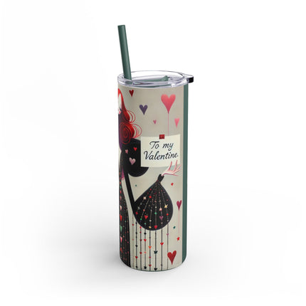 To My Valentine Skinny Matte Tumbler, 20oz