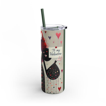 To My Valentine Skinny Matte Tumbler, 20oz