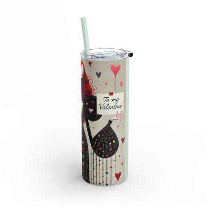 To My Valentine Skinny Matte Tumbler, 20oz