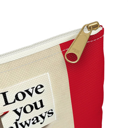 Love You Always Accessory Pouch